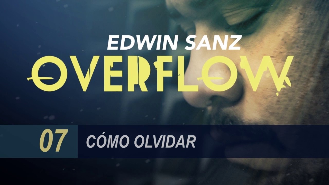 Edwin Sanz - C&oacute;mo olvidar