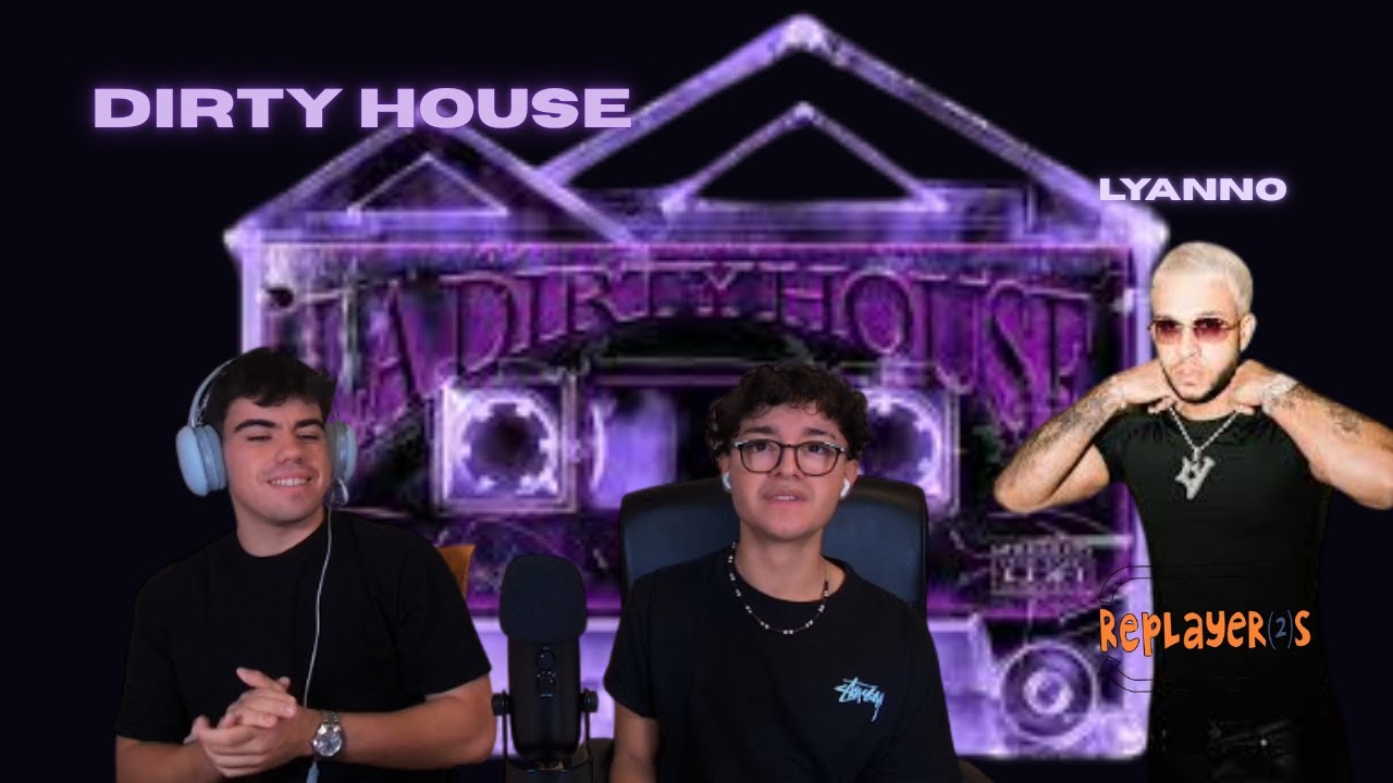 REACCI&Oacute;N A DIRTY HOUSE DE LYANNO MIXTAPEEEE PARA LOS BELLAKOS