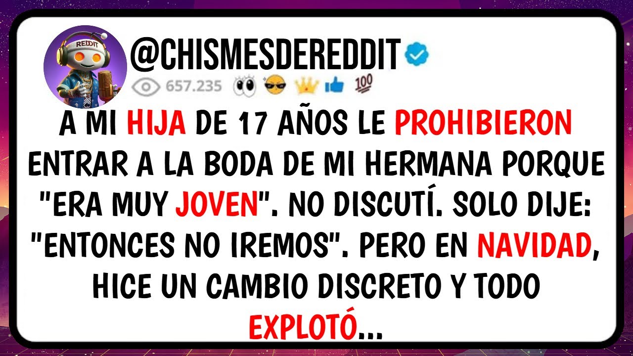 A Mi HIJA de 17 Años le PROHIBIERON Entrar a la Boda de mi HERMANA Porque 