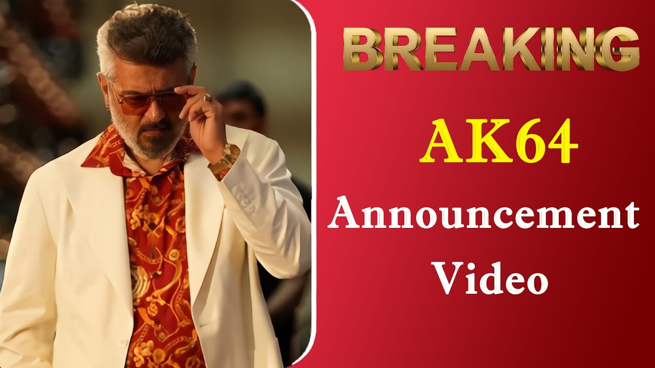 Official - Ak 64  Announcement Video | Ajith Kumar | Adhik Ravichandran