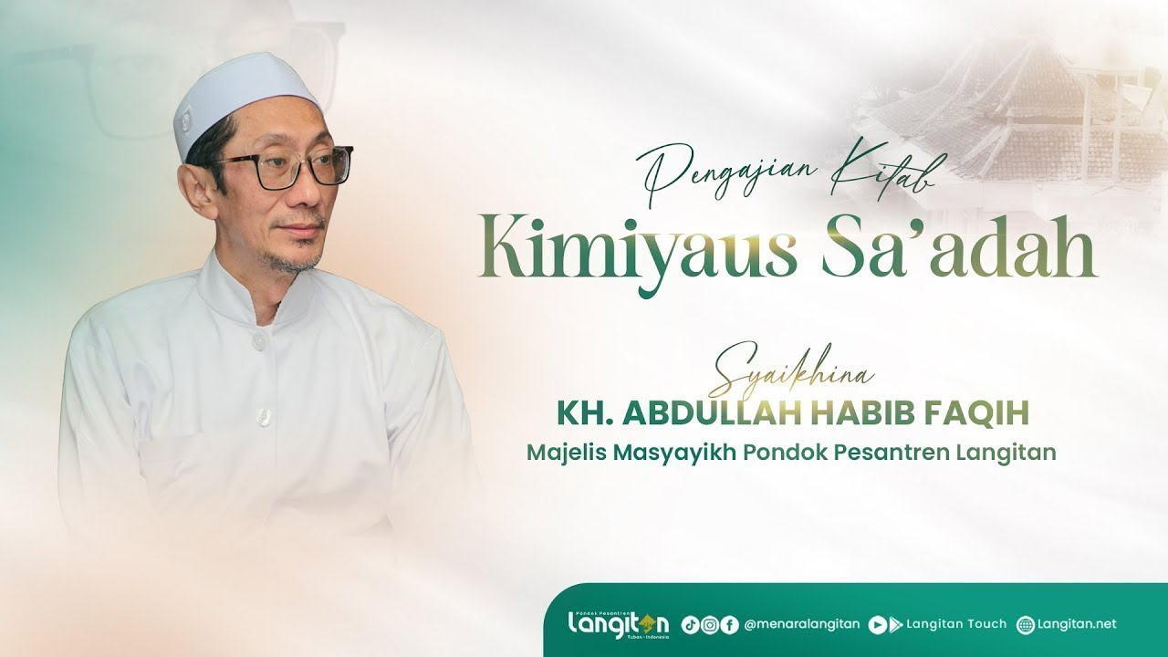 Jalsah 19 Pengajian Kitab Kimiyaus Sa'adah KH. Abdullah Habib Faqih I Pondok Pesantren Langitan