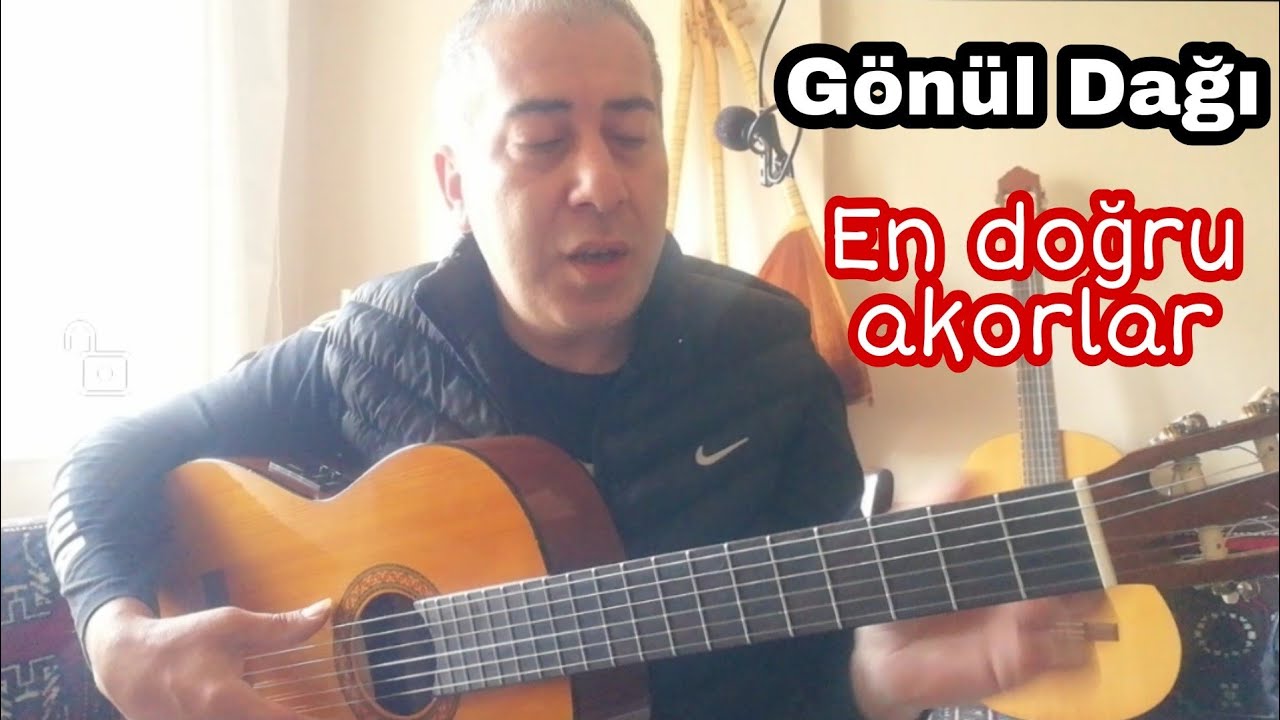 Gönül Dağı Türkü Akorları.