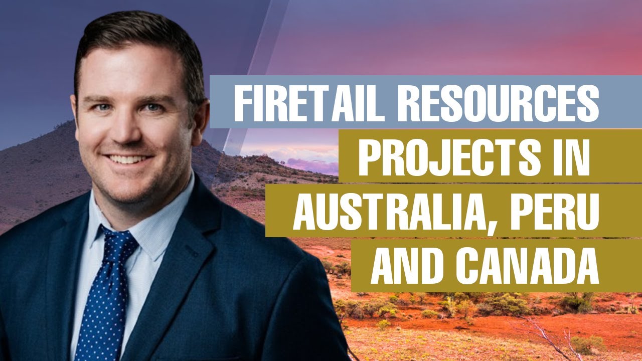 Glenn Poole talks about Firetail Resources' projects in Australia, Peru, and Canada