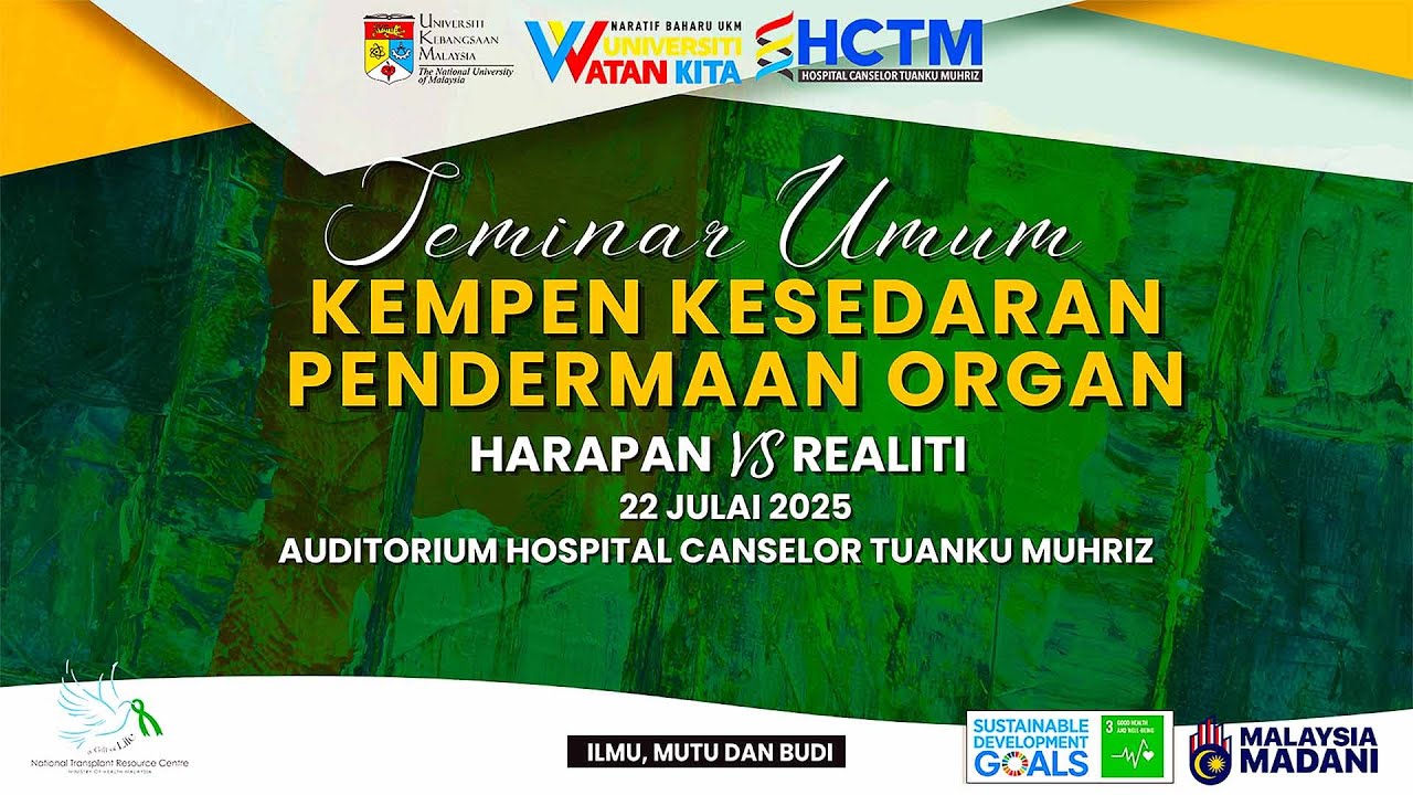 Seminar Umum Kempen Kesedaran Pendermaan Organ: Harapan vs Realiti