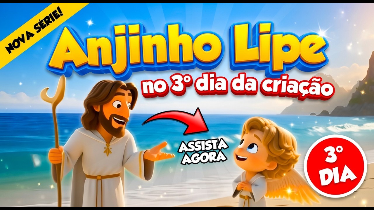 ANJINHO LIPE NO TERCEIRO DIA DA CRIAÇÃO DO MUNDO #  MÚSICA BÍBLICA.
