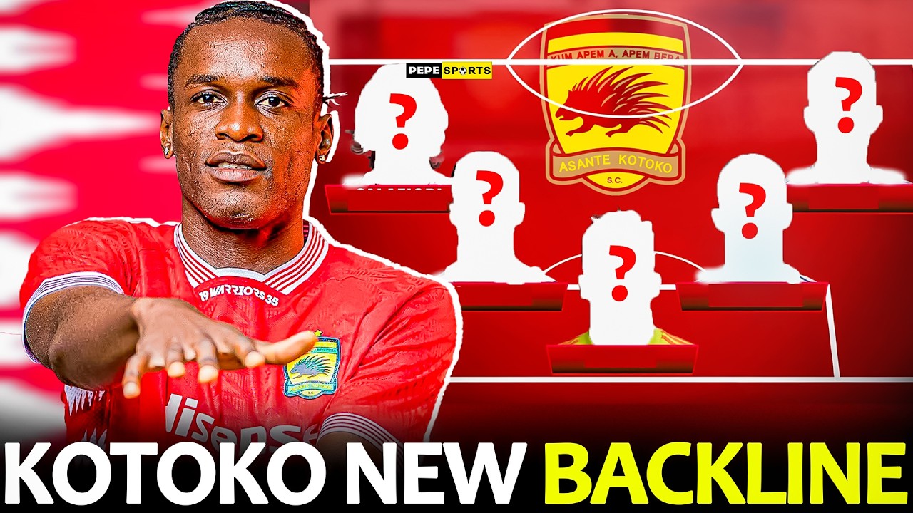BREAKING NEWS 🔥 ASANTE KOTOKO 🇦🇹 SET TO BUILD A NEW BACKLINE AS SAMBA, ABLORH, CAMARA & ANSU ALL OUT