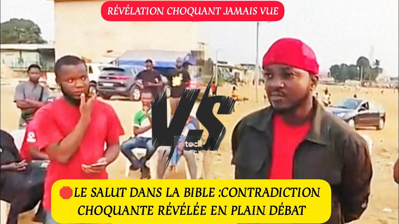 💢🛑LE SALUT DANS LA BIBLE :contradiction choquante révélée EN PLAIN DÉBAT