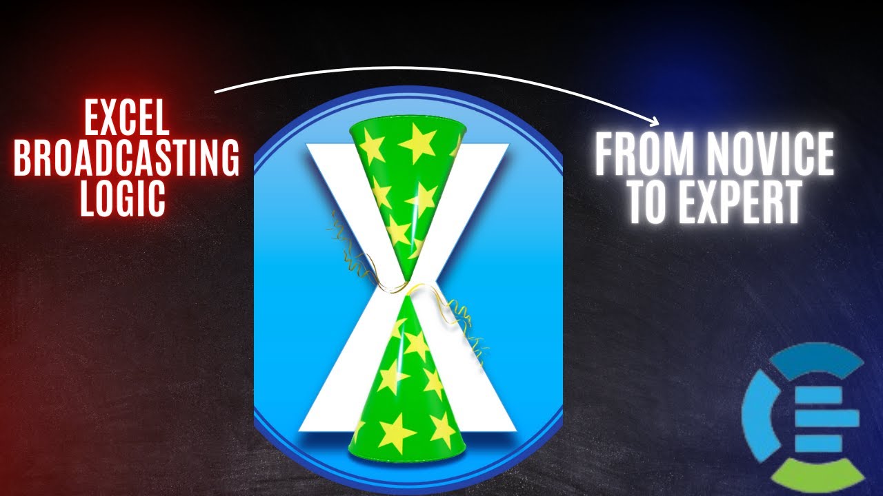 Excel Broadcasting Made Simple: The Secret Logic You Need to Know