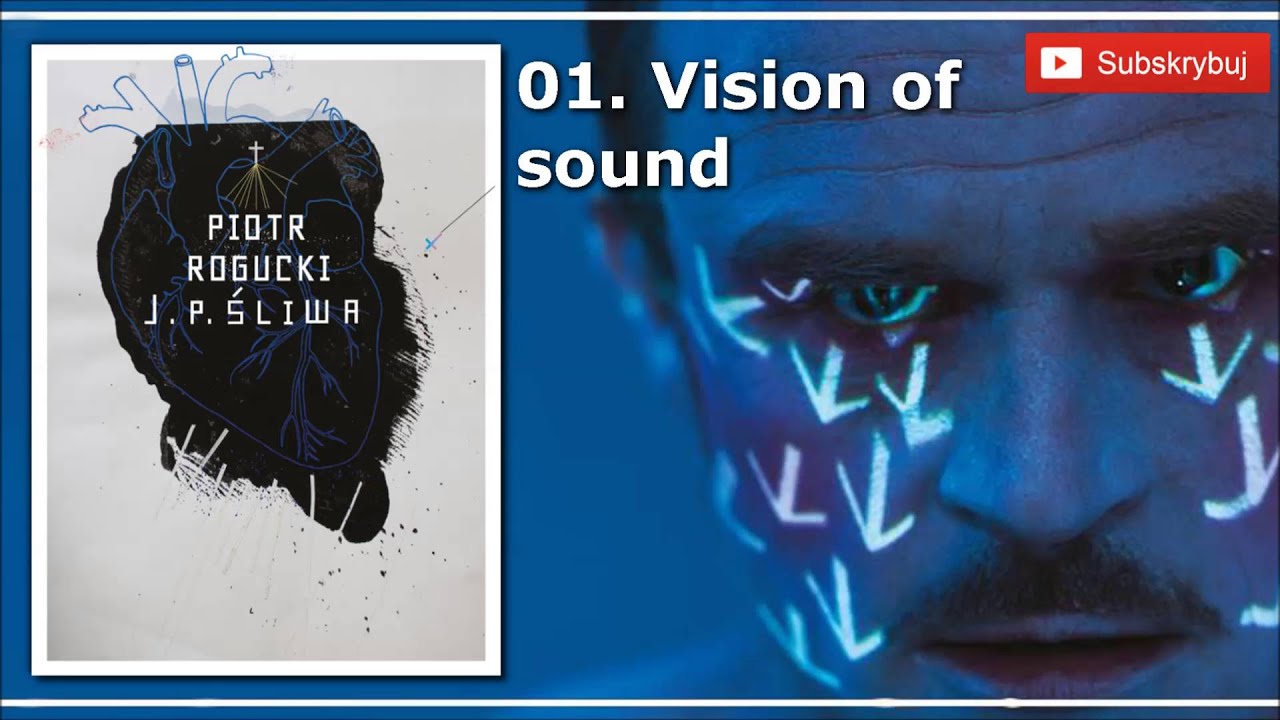 Piotr Rogucki - Vision of sound  (1 Track J.P. Śliwa)