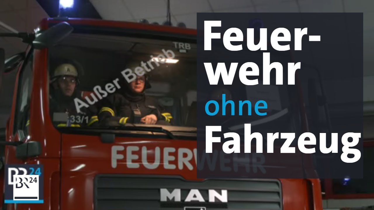 Feuerwehr ohne Einsatzfahrzeug | Abendschau | BR24