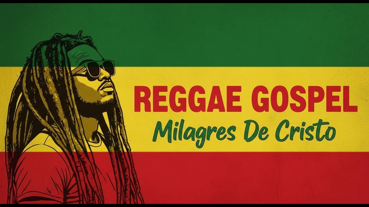 Milagres De Cristo - (Reggae Gospel)