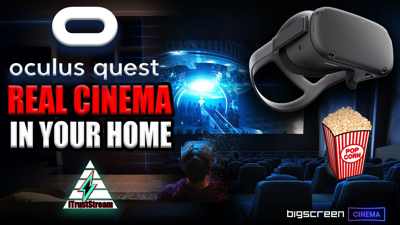 BIGSCREEN CINEMA BY OCULUS QUEST 🍿 VR THEATER IN YOUR HOME