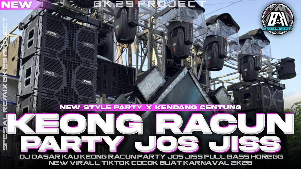 DJ KEONG RACUN | STYLE PARTY KARNAVAL FULL BASS HOREG | VIRALL FYP TIK TOK 2026 |BK 29 PROJECT