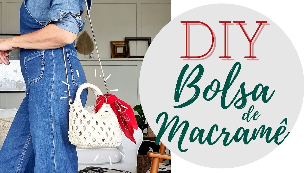 BOLSA DE MACRAMÊ DIY | Como fazer uma bolsa de macramê | Verinha Bernardino