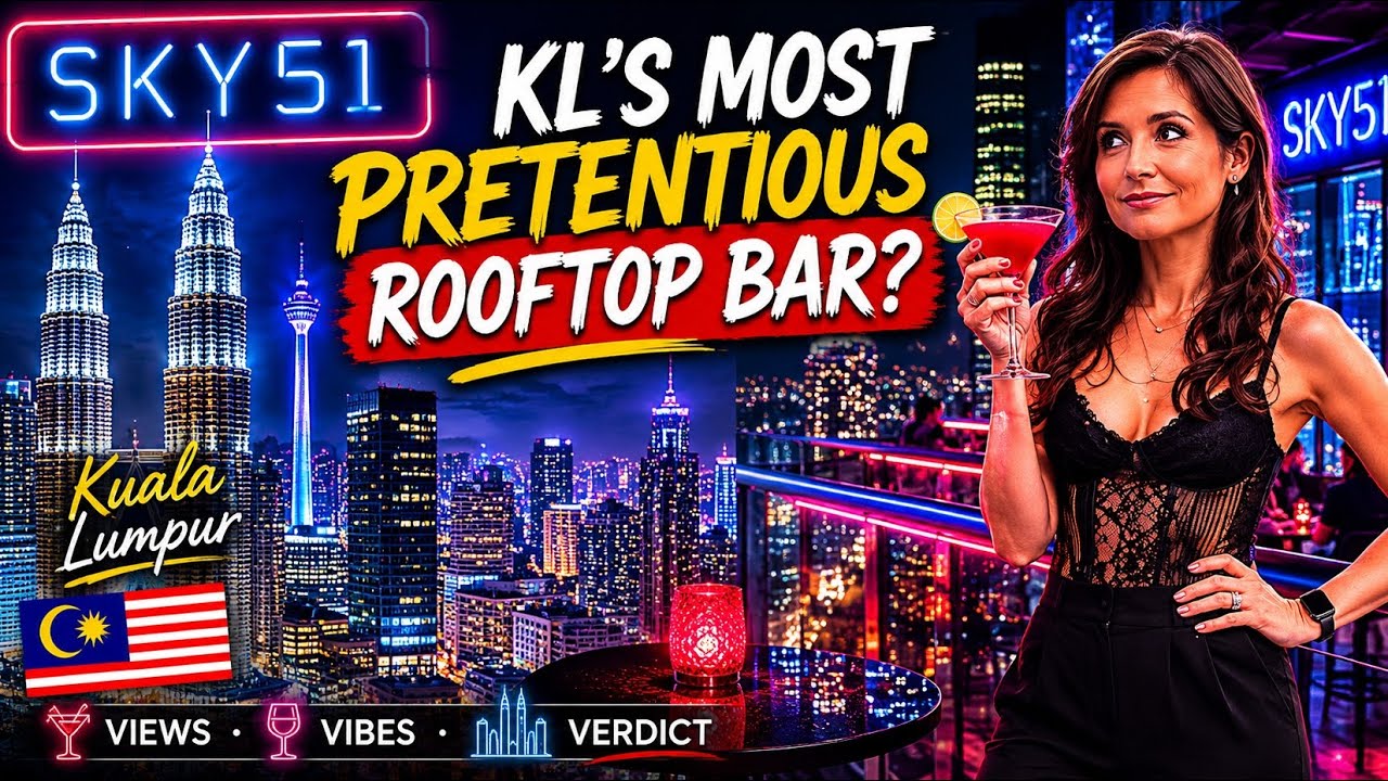 Is Sky 51 the most PRETENTIOUS rooftop bar in Kuala Lumpur?