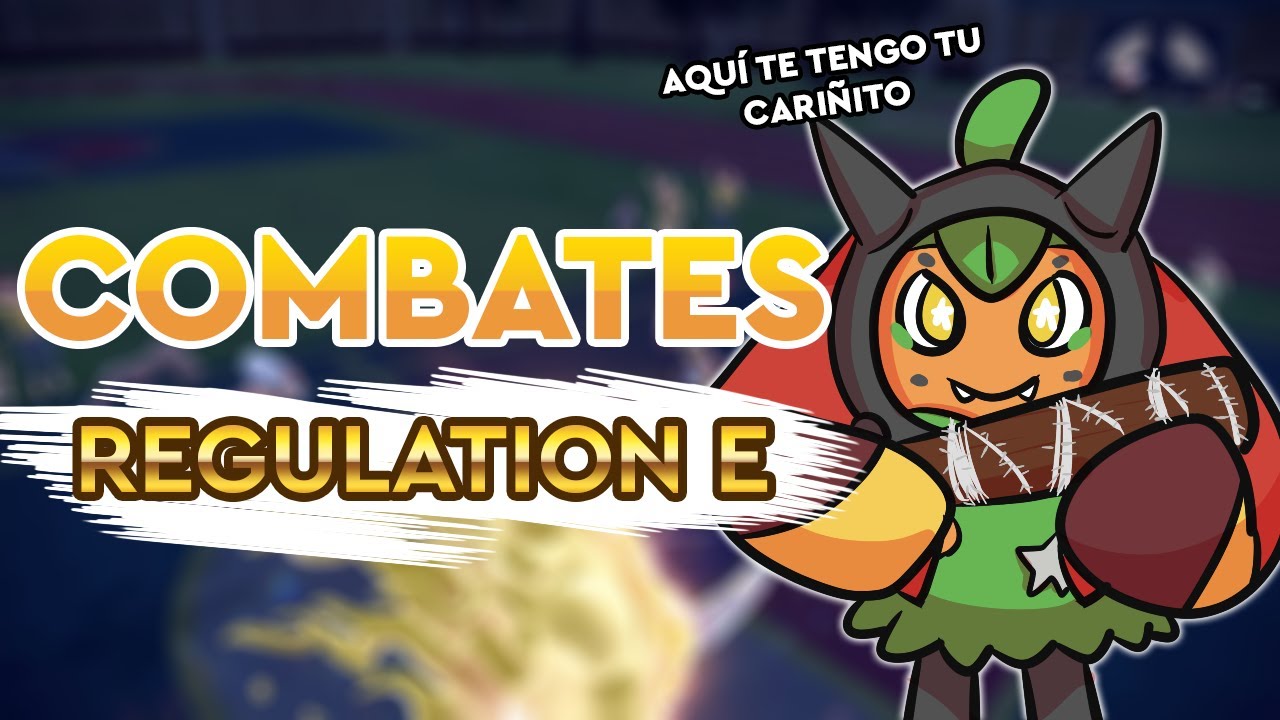 COMBATES VGC REGULATION E