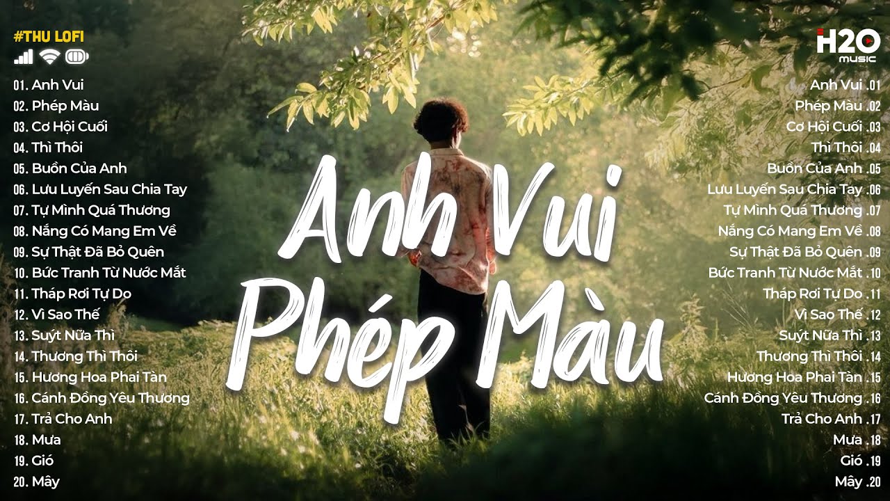 Top 20 Bài Hát Nhẹ Nhàng - Anh Vui, Phép Màu - Playlist Lofi GenZ Cực Chill 2025