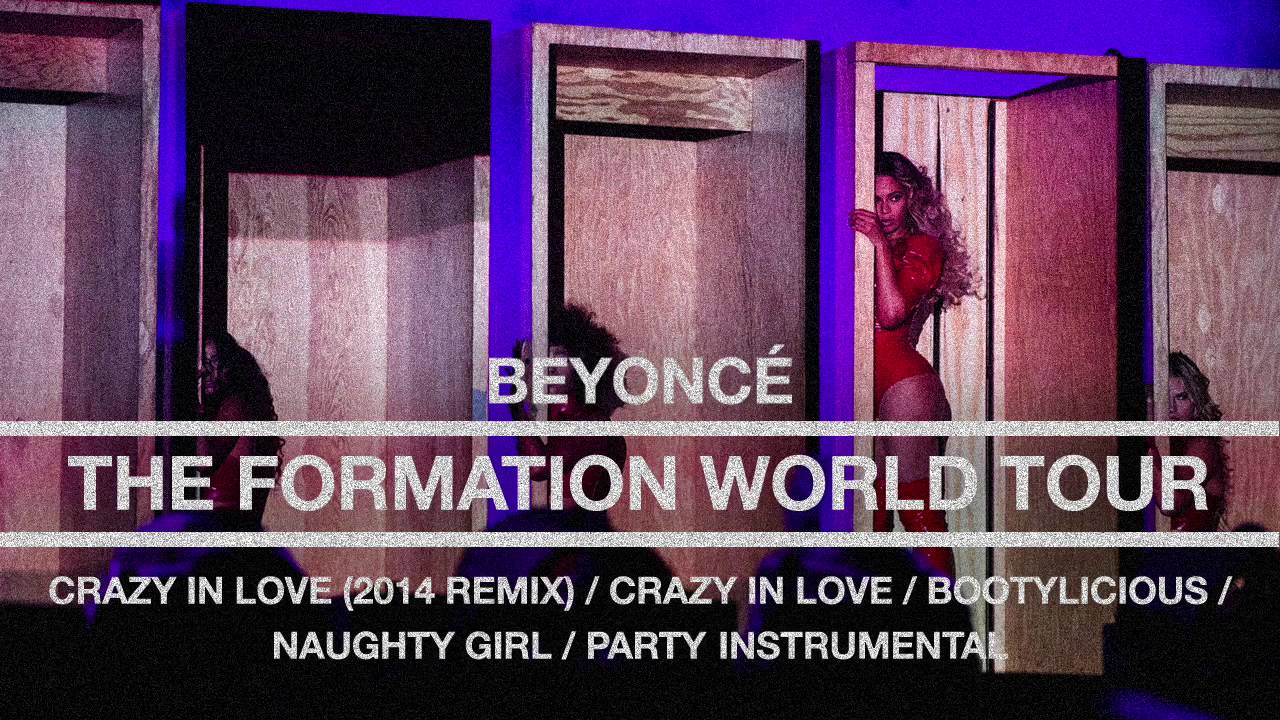 Beyoncé - Crazy In Love/Naughty Girl/Party (Live in The Formation World Tour Instrumental)