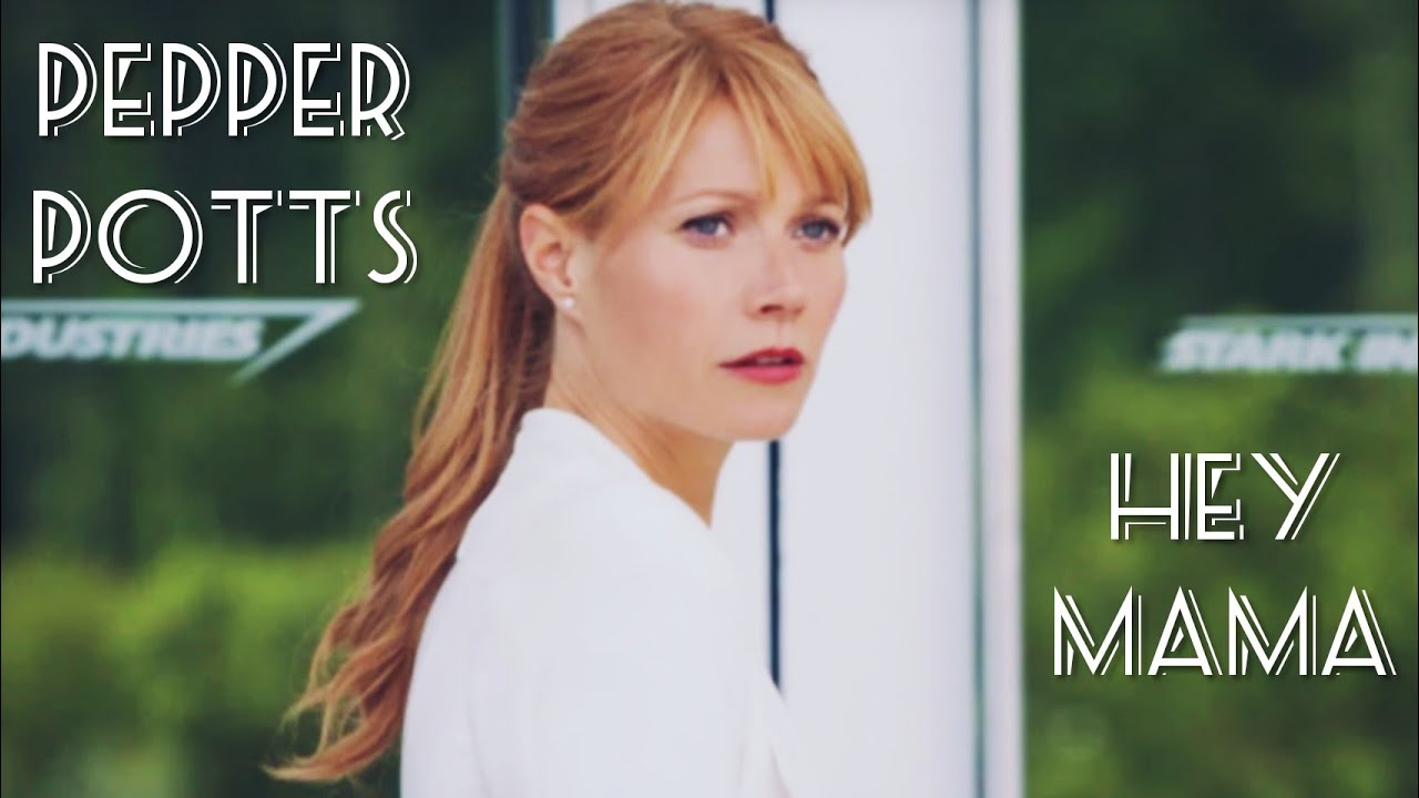 Pepper Potts - Hey Mama
