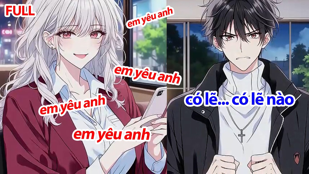 FULL Khi Vợ Nói Lời Yêu Quá 180p, Tôi Tưởng Cô Ngoại Tình, Nào Ngờ Là Sắp Hóa YAN Và Giam Cầm Tôi