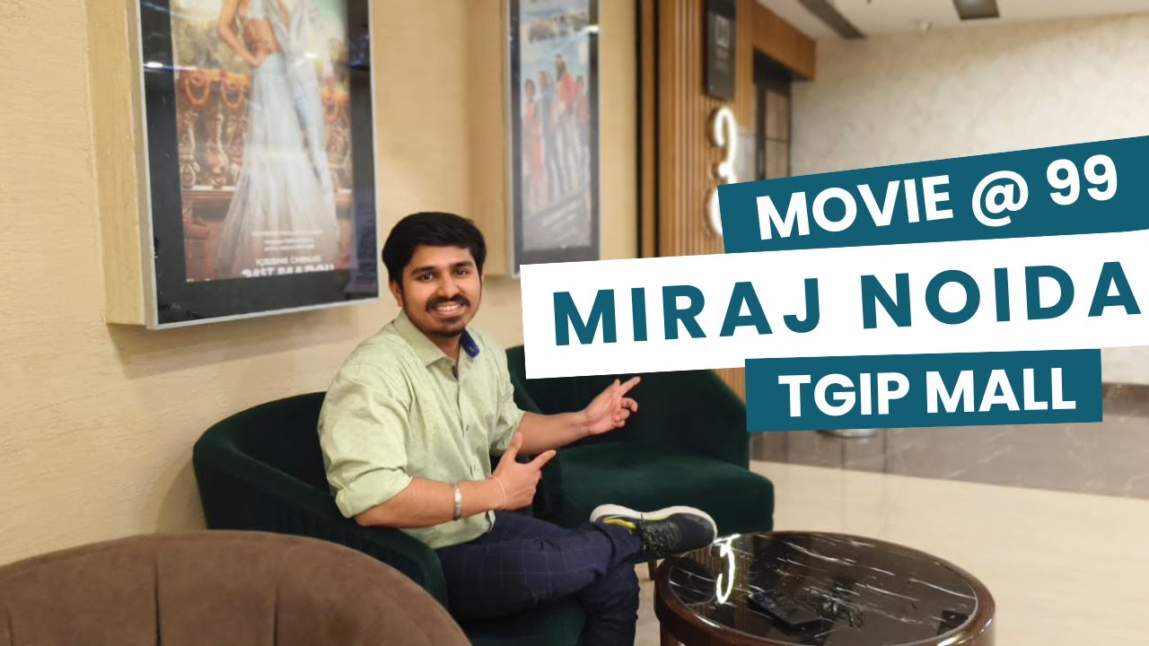 Luxury Cinema Experience at Miraj Cinemas TGIP Noida  @99 Only👀  || Vlog Wanderlust Nj
