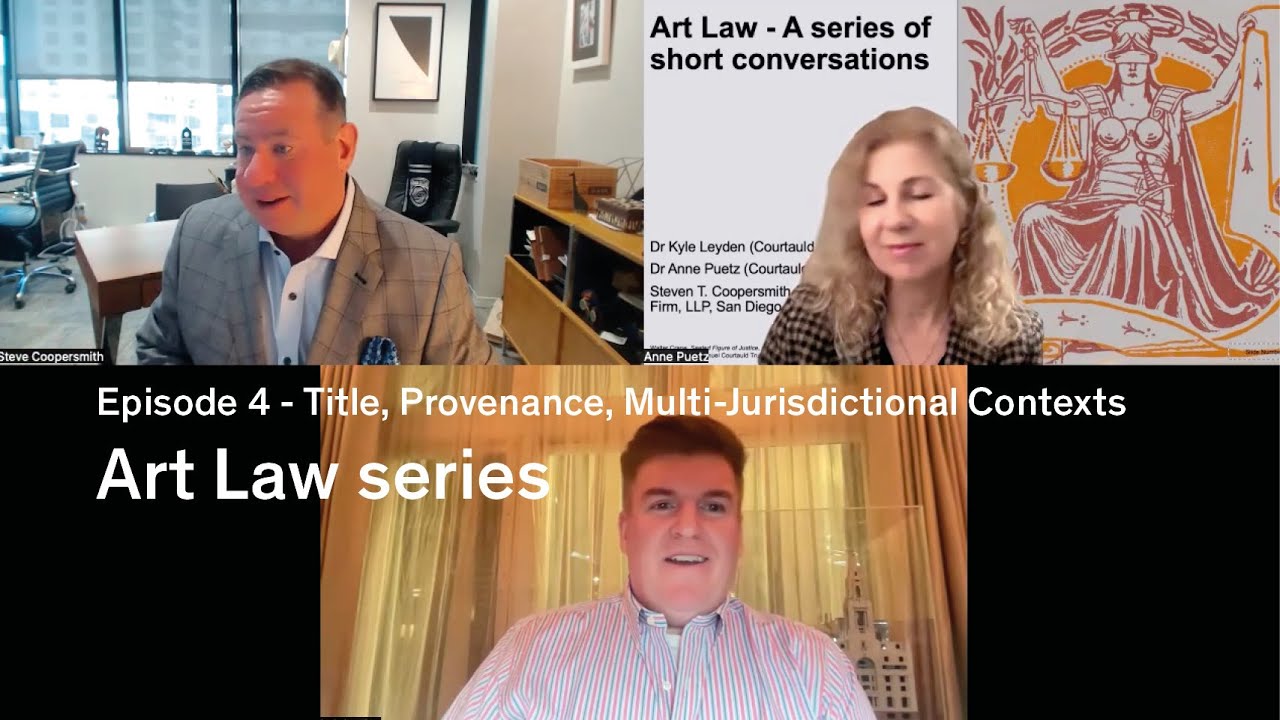 Art Law | Episode 4 - Title, Provenance, Multi-Jurisdictional Contexts
