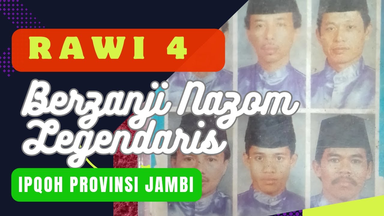 Berzanji Nazom Legendaris rawi 4 - IPQOH PROVINSI JAMBI