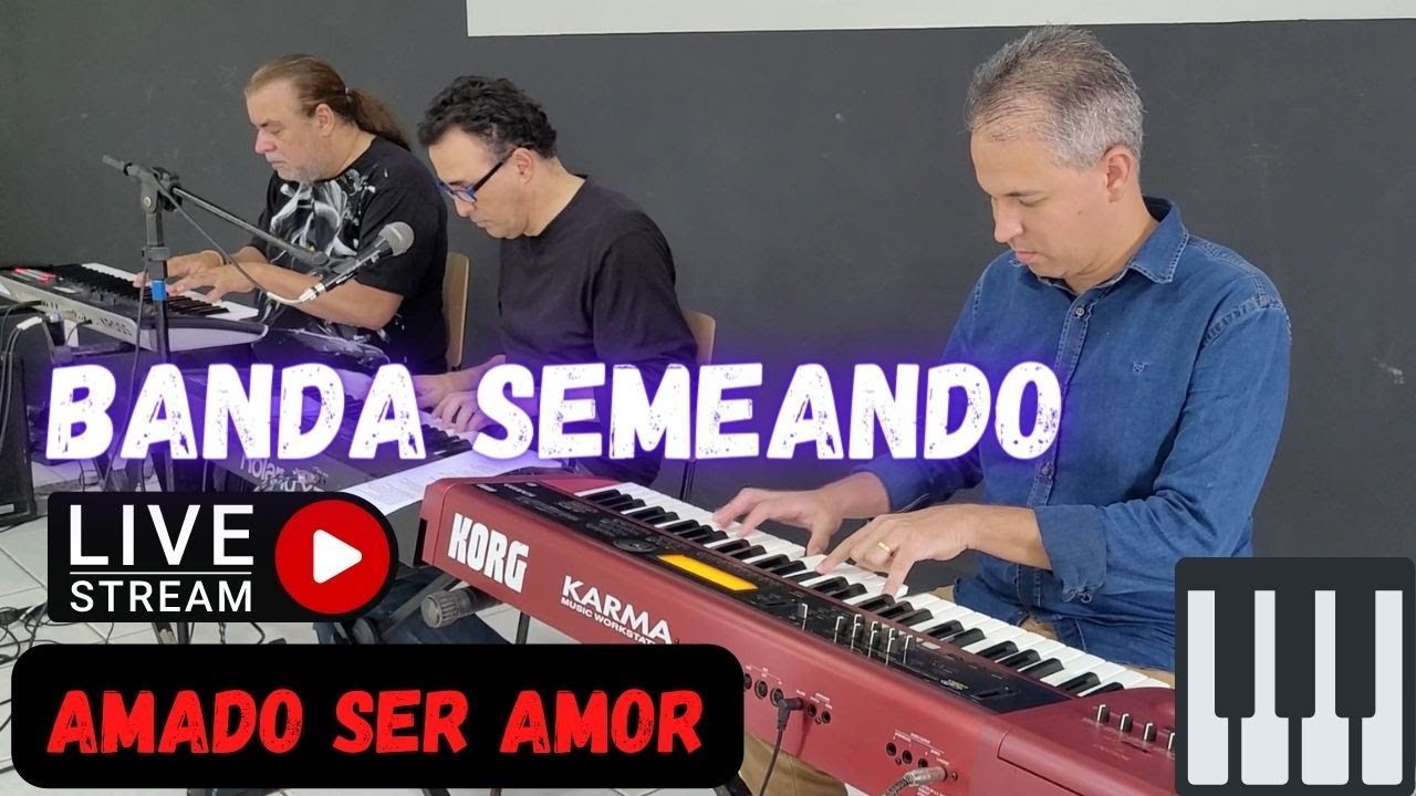 AMADO SER AMOR (GRUPO SEMEANDO) TECLADOS : MITO PASCOAL,JR SEMEANDO E TIAGO MALLEN . #tecladista
