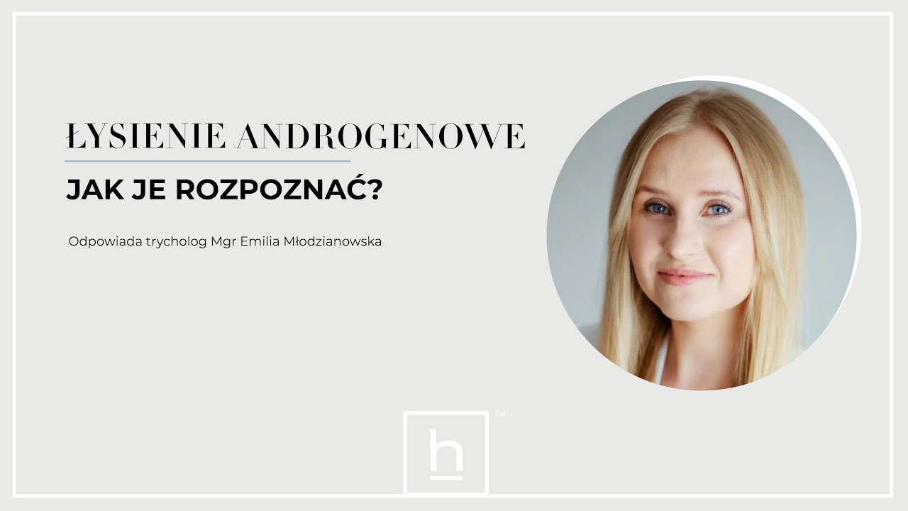 Łysienie Androgenowe - czym się charakteryzuje?