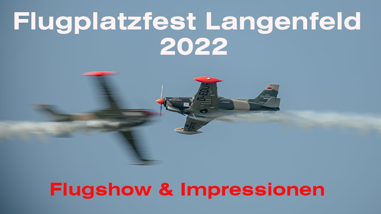 Flugplatzfest Langenfeld Rhld. 2022 | FLUGSHOW & IMPRESSIONEN | Uwe Wendt EXTRA 330 & Niebergalls...