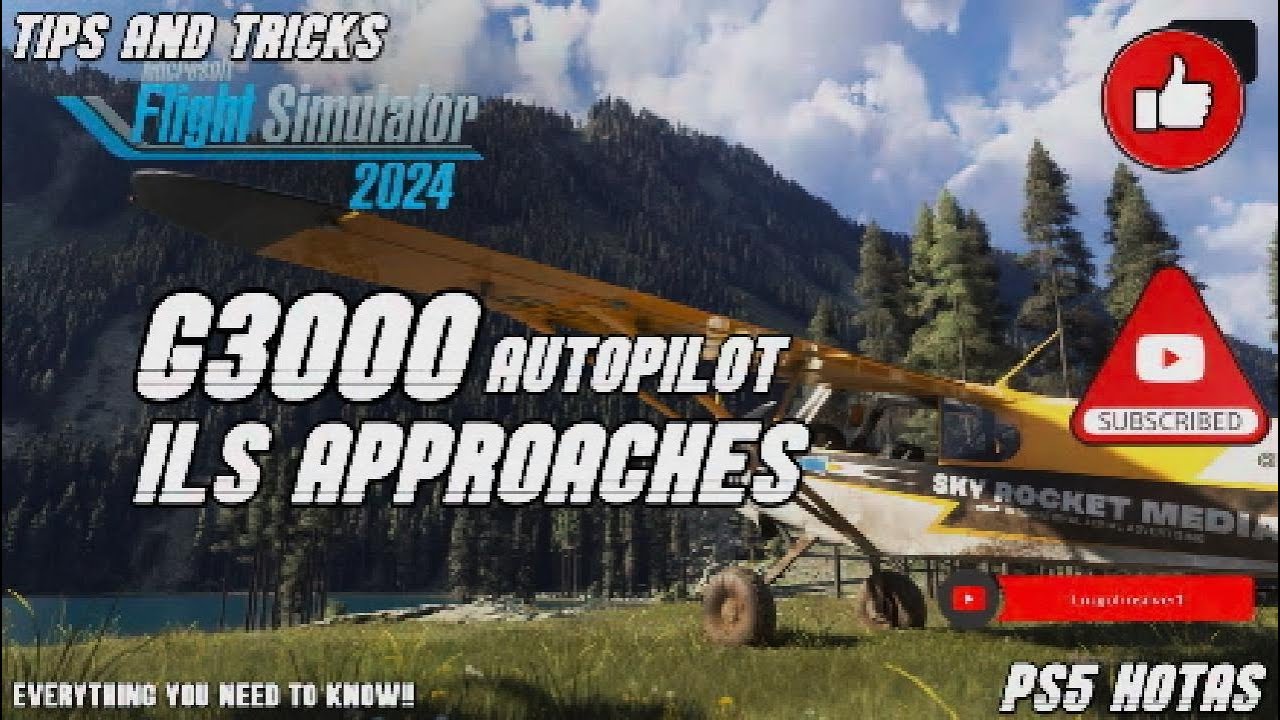 PS5 MFS24 - Tips n Tricks - G3000 ILS Approaches
