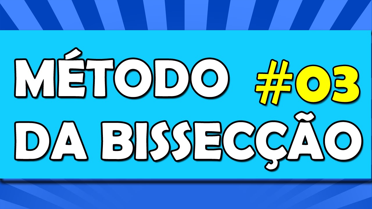 Método da Bissecção Usando o Excel