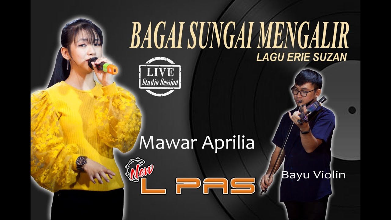 BAGAI SUNGAI MENGALIR | NEW L PAS | MAWAR APRILIA (Live Studio Session)