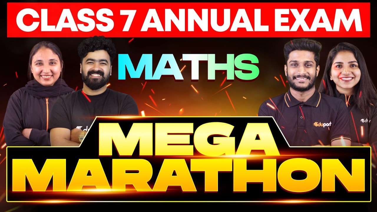 CLASS 7 Annual EXAM 17/03/2026 Tuesday | Maths Mega Marathon (set 1)