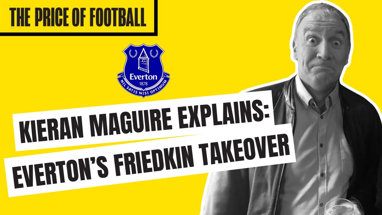 EXPLAINED: Everton's takeover by the Friedkin Group