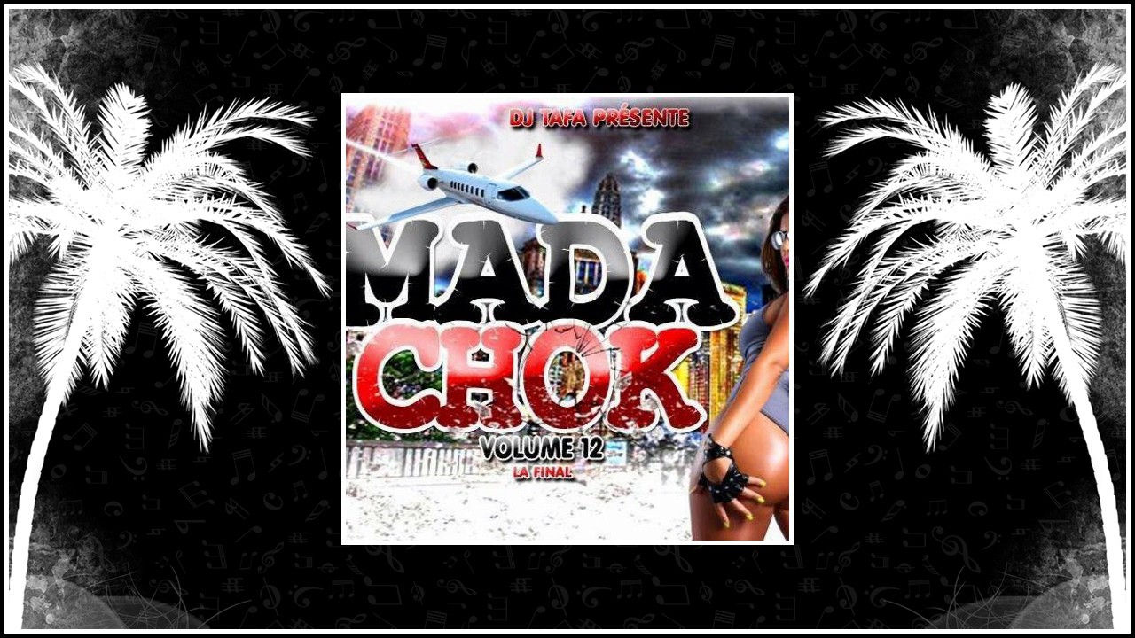 Mada Chok V12 By Dj Tafa (La Final) Mix 2017
