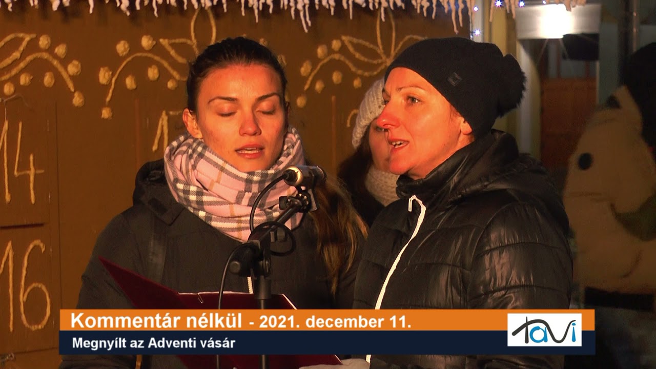 Komment&aacute;r n&eacute;lk&uuml;l - Megnyitott a Marcali Adventi V&aacute;s&aacute;r - Tavi TV
