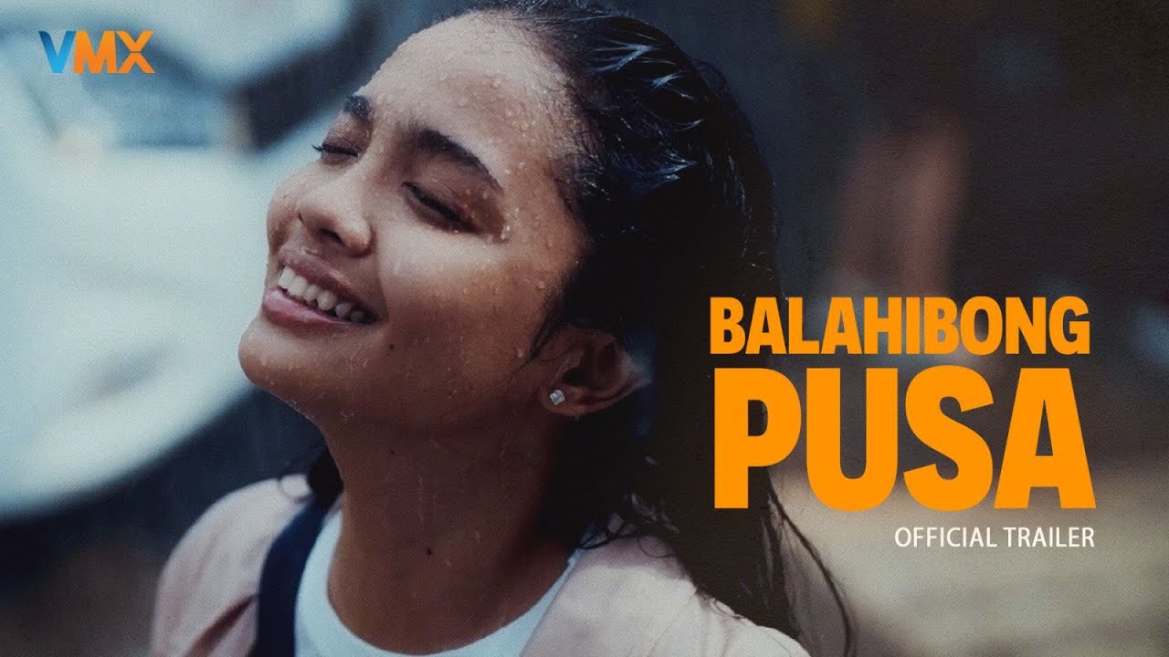 BALAHIBONG PUSA Official Trailer | VMX