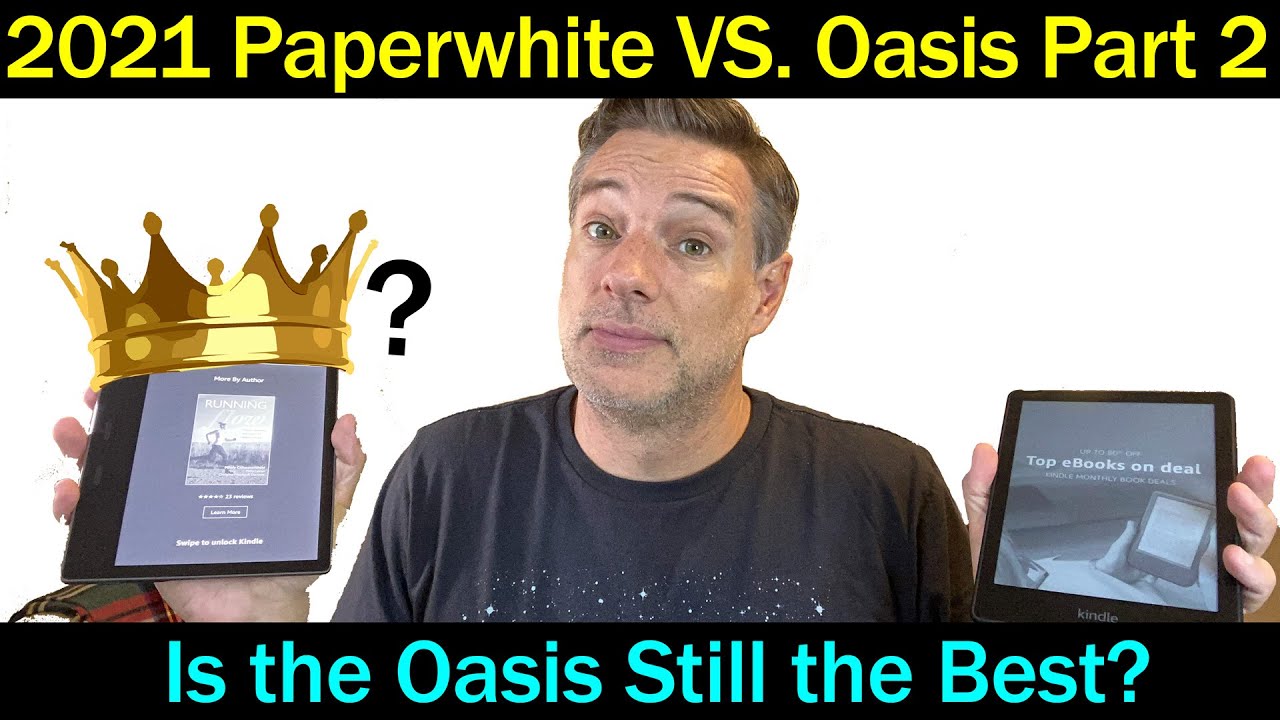 Has the 2021 Kindle Paperwhite Dethroned the Oasis?