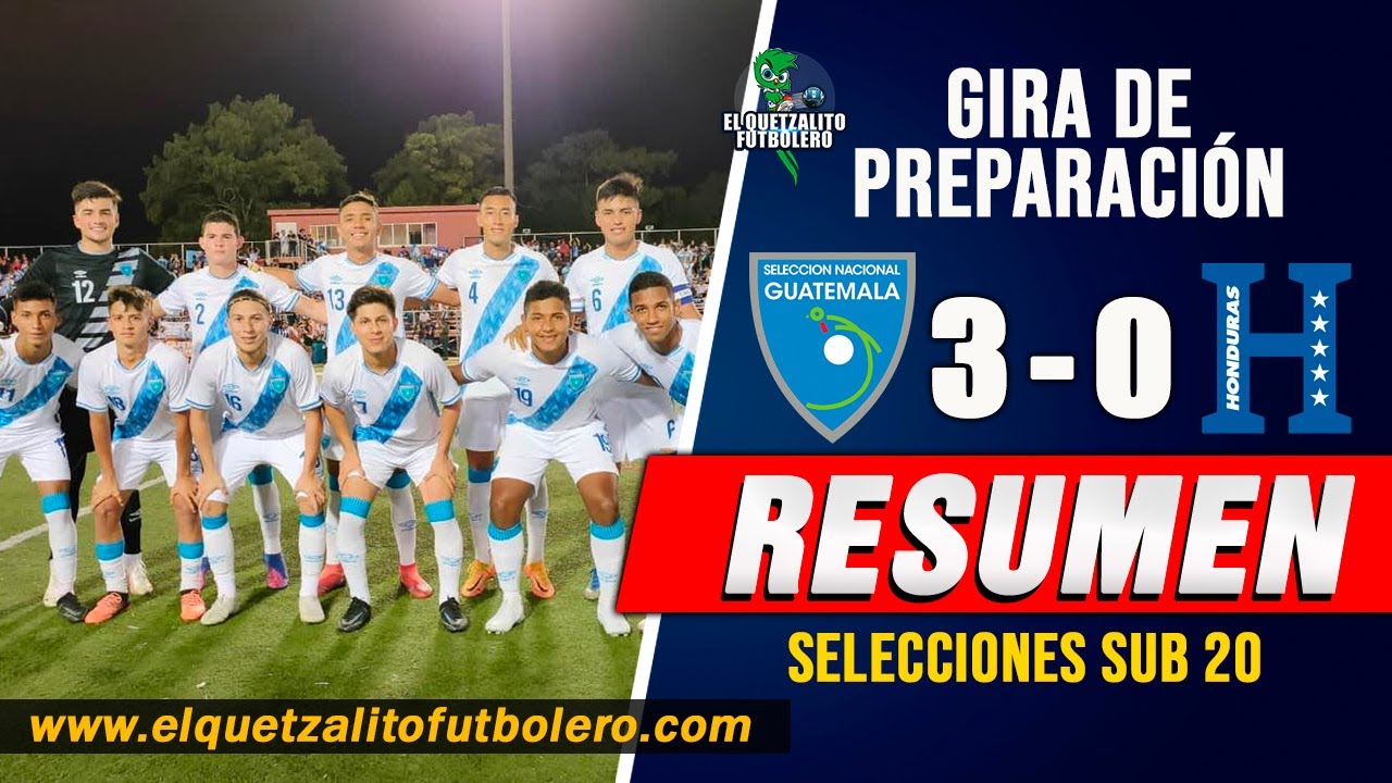 GOLEADA DE LA SELE/ Guatemala (3) vs Honduras (0) SUB-20/ Amistoso Internacional -RESUMEN COMPLETO-