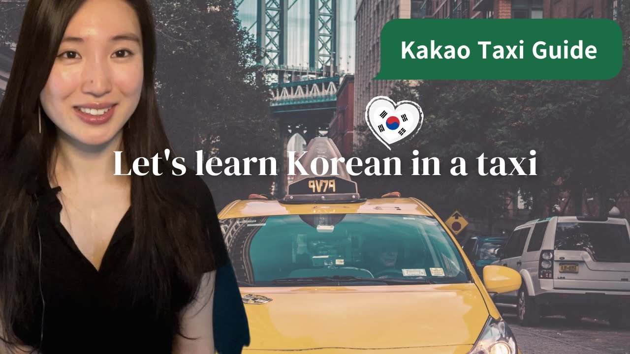 Learning basic Korean in a taxi🚕| Useful Korean phrases while taking a taxi | How to use Kakao taxi