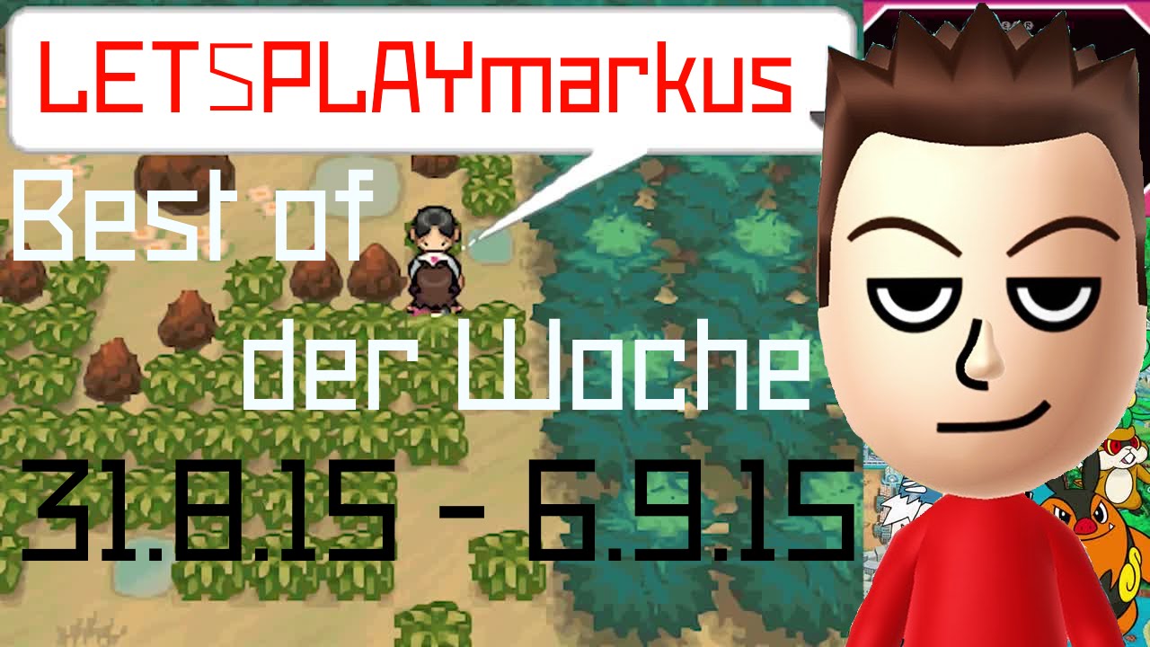 LETSPLAYMarkus - Best of der Woche 31.815 - 6.9.15 (Reup)