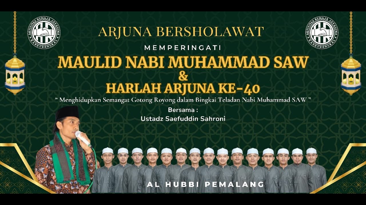 [LIVE] - PERINGATAN MAULID NABI MUHAMMAD SAW & HARLAH ARJUNA KE 40 RANDUDONGKAL BERSAMA AL HUBI