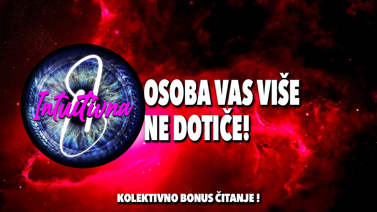🎲OSOBA VAS VIŠE NE DOTIČE!🎲 Tarot citanje🔮Koletkivno otvaranje @Intuitivna8
