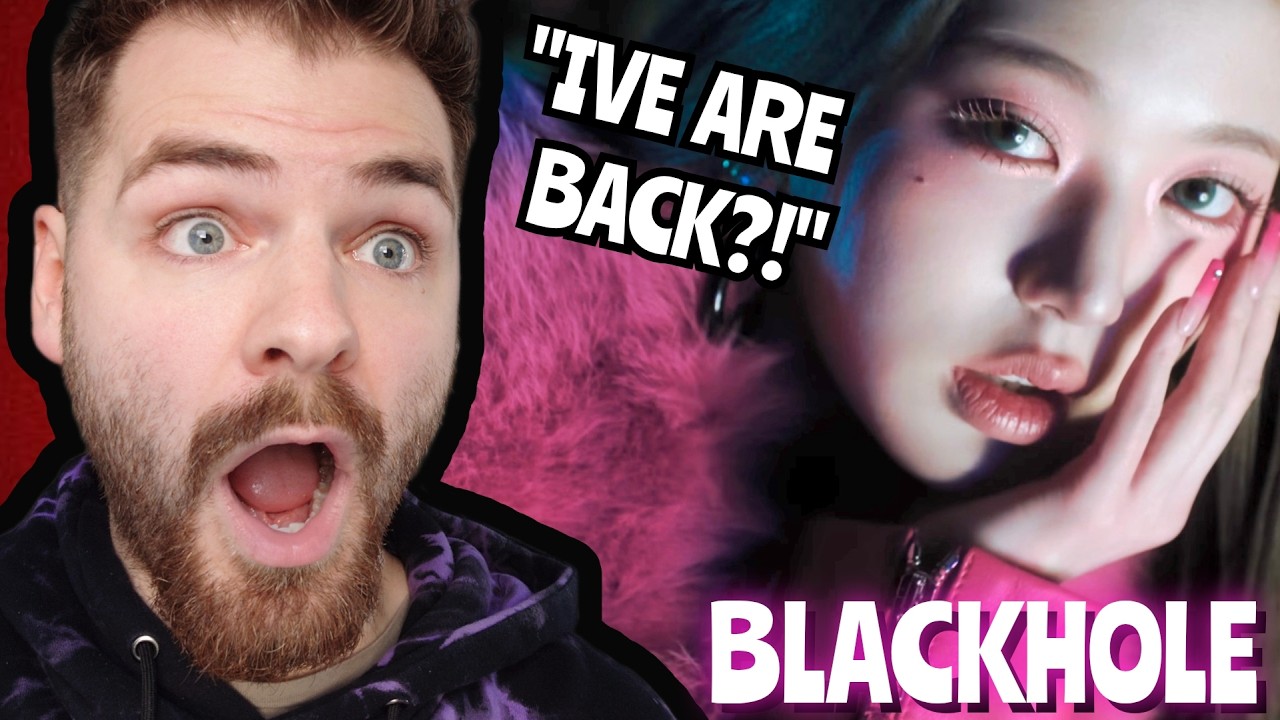 IVE 아이브 'BLACKHOLE' MV | FIRST TIME REACTION!!