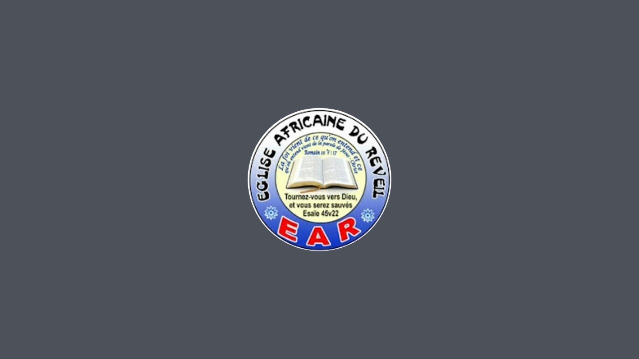 ÉGLISE AFRICAINE DU RÉVEIL (E.A.R.) est en direct !