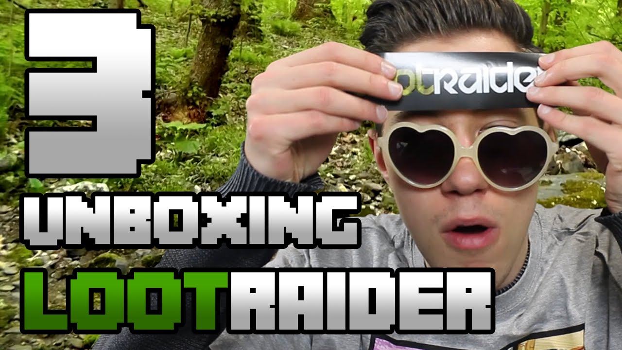 Lootraider Unboxing: #OpenWorld
