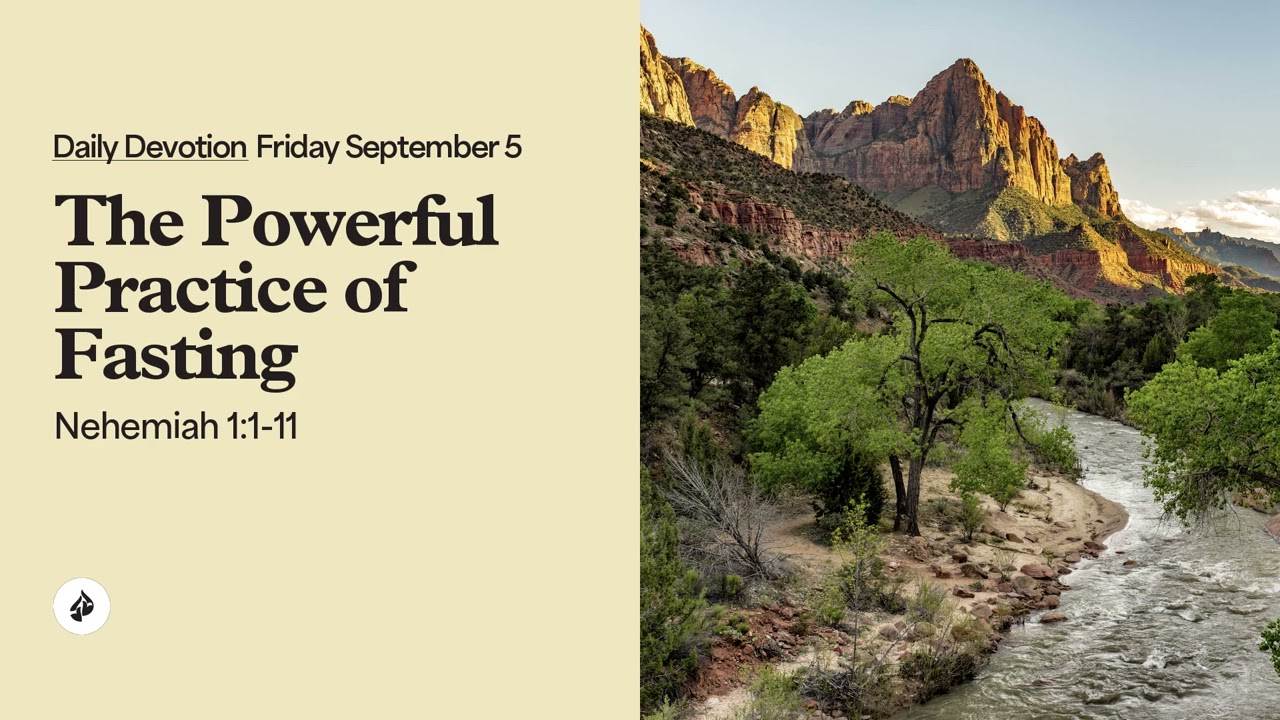 The Powerful Practice of Fasting &ndash; Daily Devotional