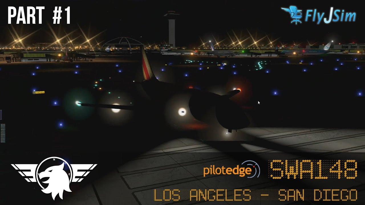 [PART 1] X-Plane 10 | LAX - San Diego | FlyJSim  737-200 | PilotEdge