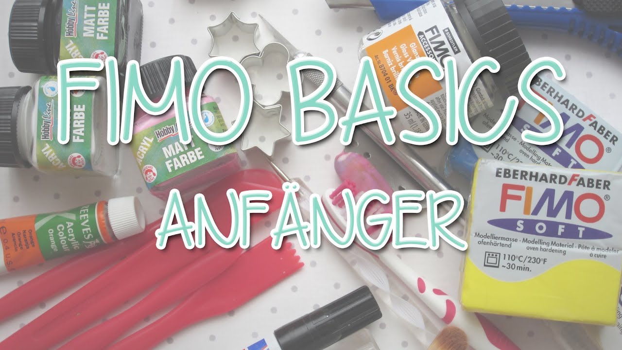 FIMO ANFÄNGER - Was brauche ich? | FIMO Grundlagen
